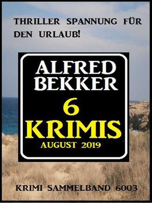 6 Krimis August 2019 – Krimi Sammelband 6003 - ebook